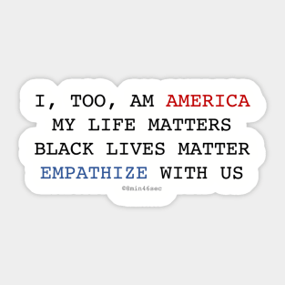 I TOO AM AMERICA Black Lives Matter Sticker